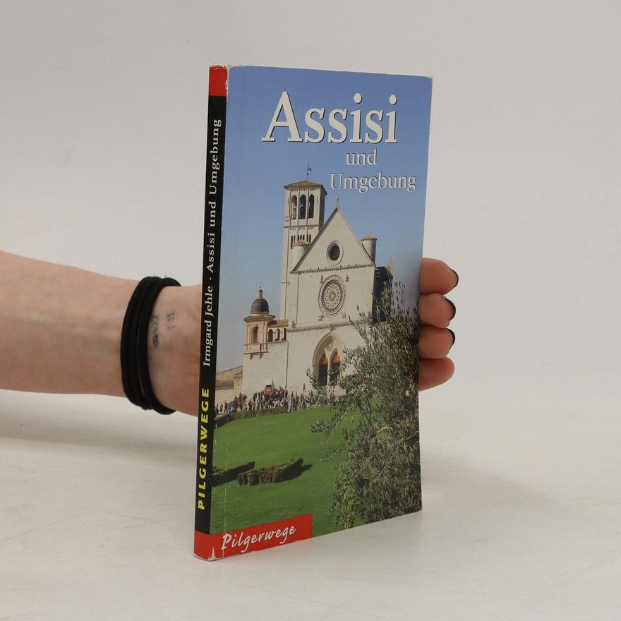 Irmgard Jehle Assisi und Umgebung
