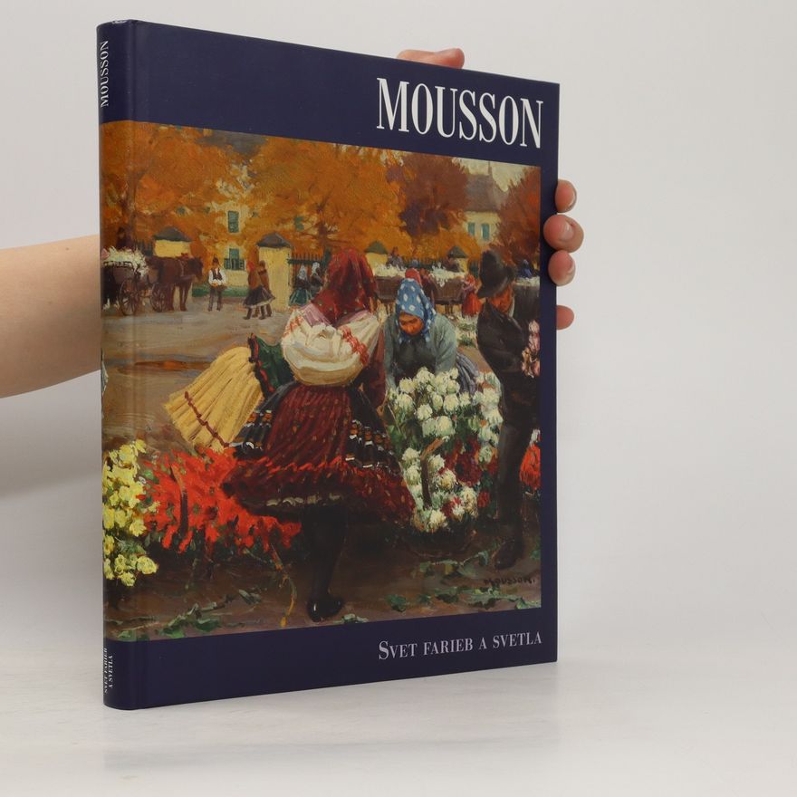 Martin Molnár Mousson - svet farieb a svetla