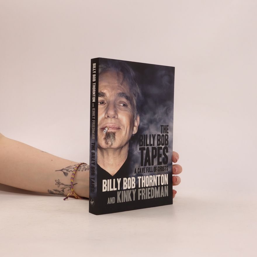Billy Bob Thornton The Billy Bob Tapes