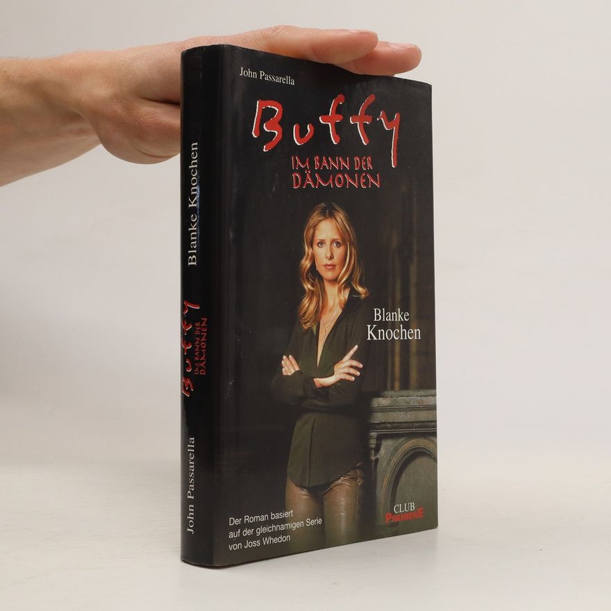 John Passarella Buffy. Im Bann der Dämonen