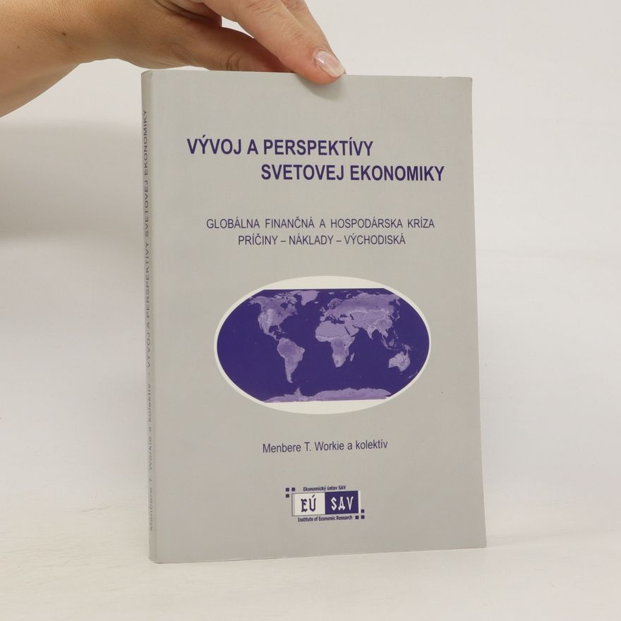 Menbere Workie Tiruneh Vývoj a perspektívy svetovej ekonomiky