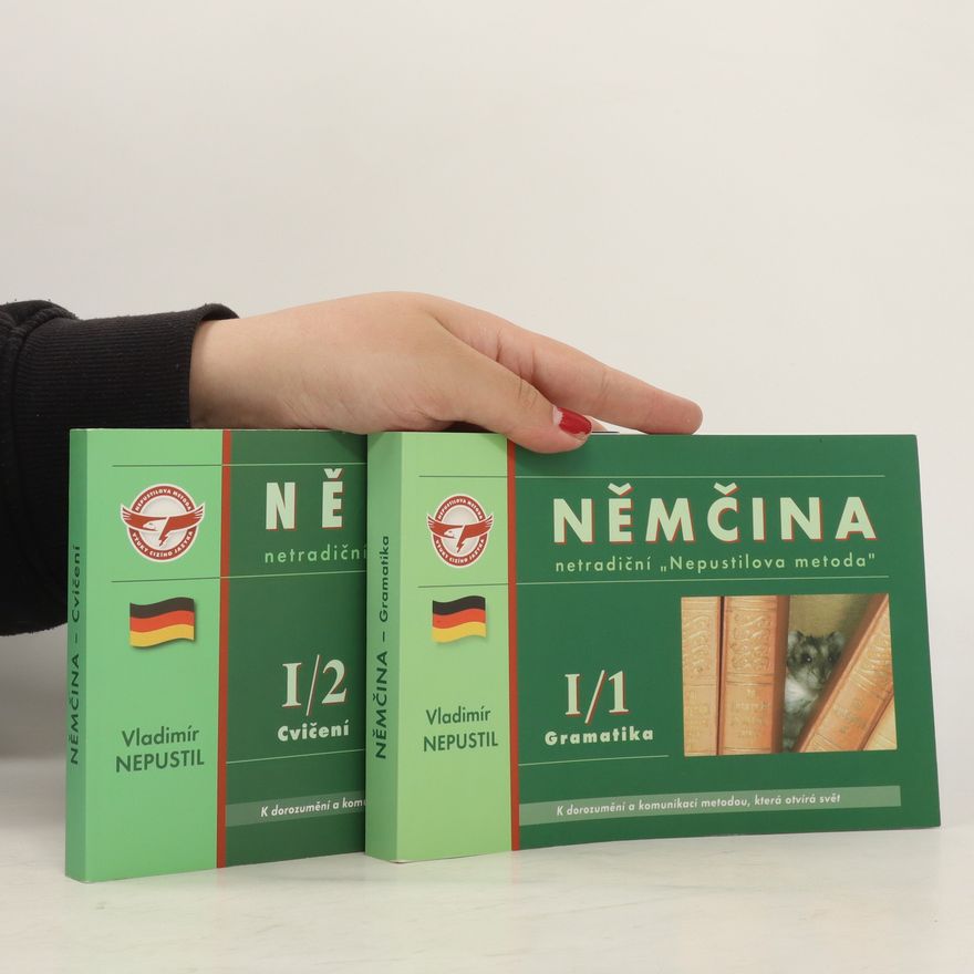 Vladimír Nepustil Němčina. Gramatika I/1 a cvičení I/2