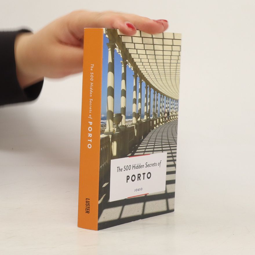 JO&SO The 500 Hidden Secrets of Porto
