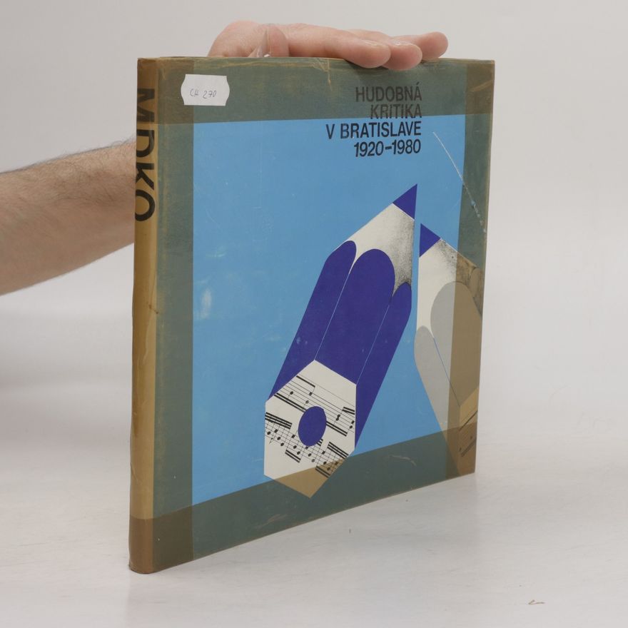 Collectif d'auteurs Hudobná kritika v Bratislave 1920-1980