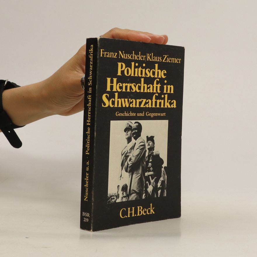 Franz Nuscheler Politische Herrschaft in Schwarzafrika