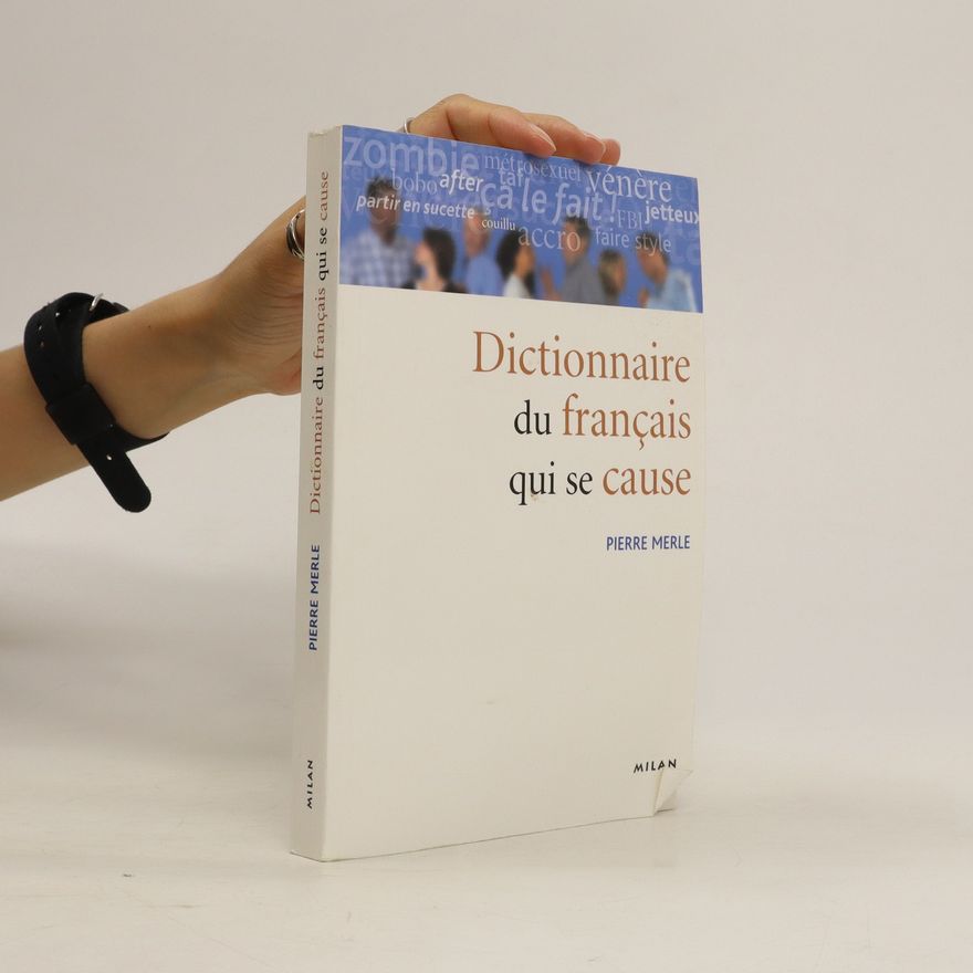 Pierre Merle Dictionnaire du français qui se cause