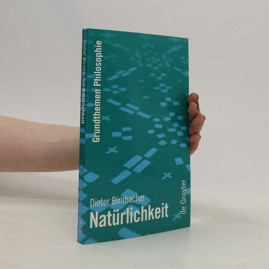 Dieter Birnbacher Natürlichkeit