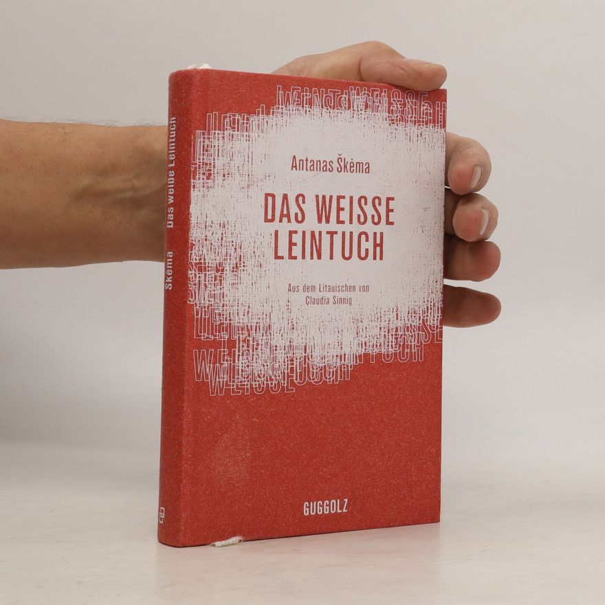 Antanas S. ke ma Das weiße Leintuch