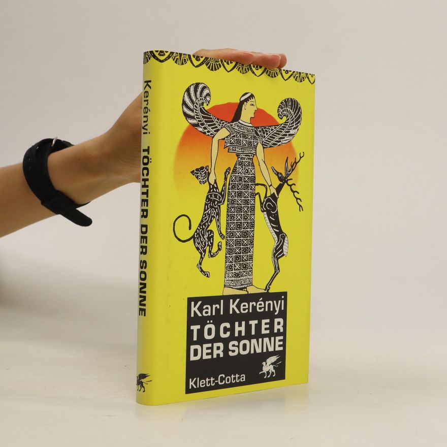 Karl Kerényi Töchter der Sonne