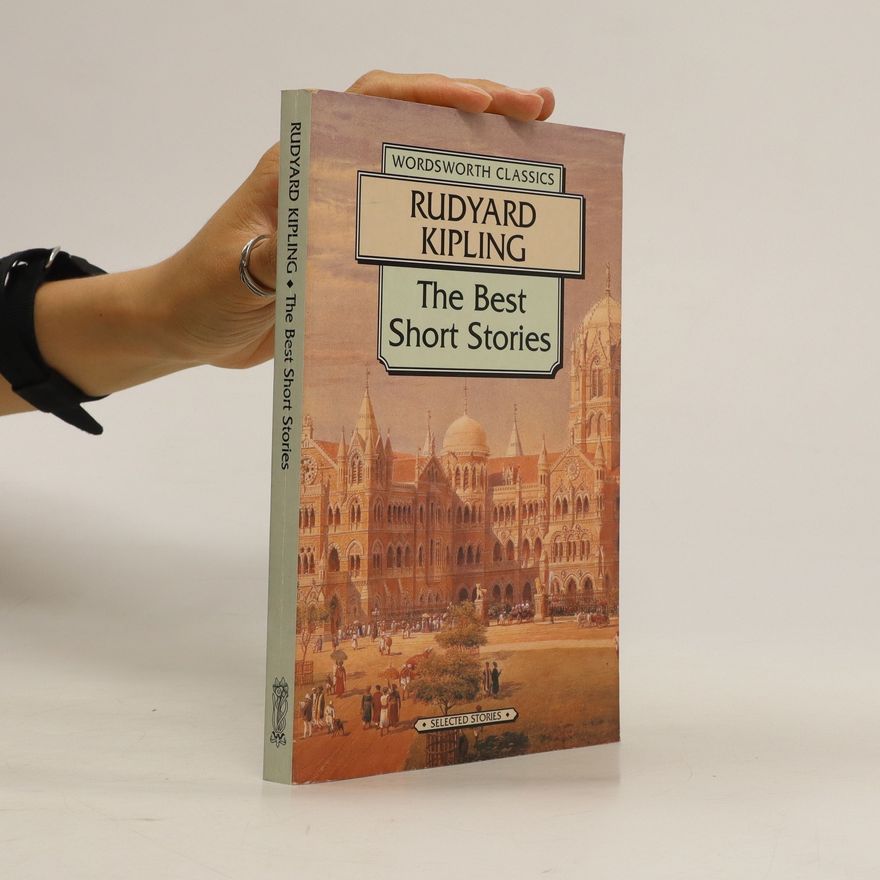 Rudyard Kipling The Best Short Stories