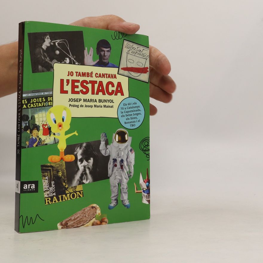 Josep Maria Bunyol  Jo també cantava l'Estaca