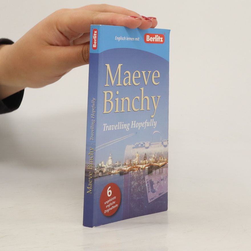 Maeve Binchy Travelling hopefully