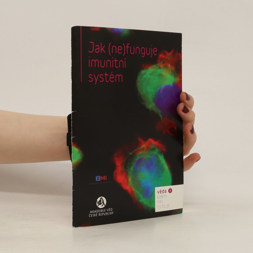 Kolektiv autorů Jak (ne)funguje imunitní systém