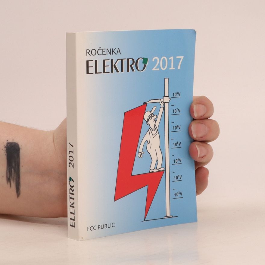Various authors Ročenka Elektro 2017: elektrotechnická příručka