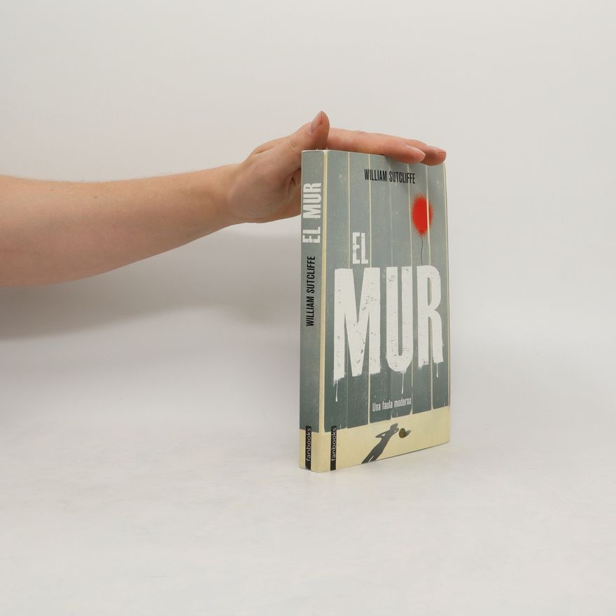 William Sutcliffe El Mur