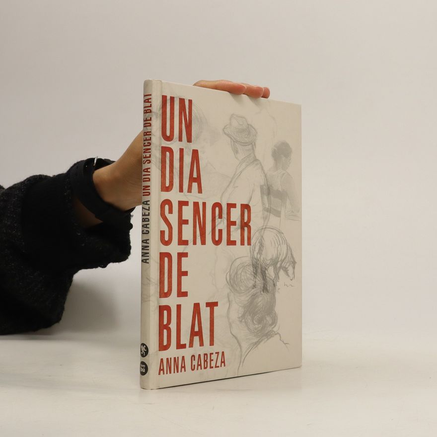 Anna Cabeza Un dia sencer de blat