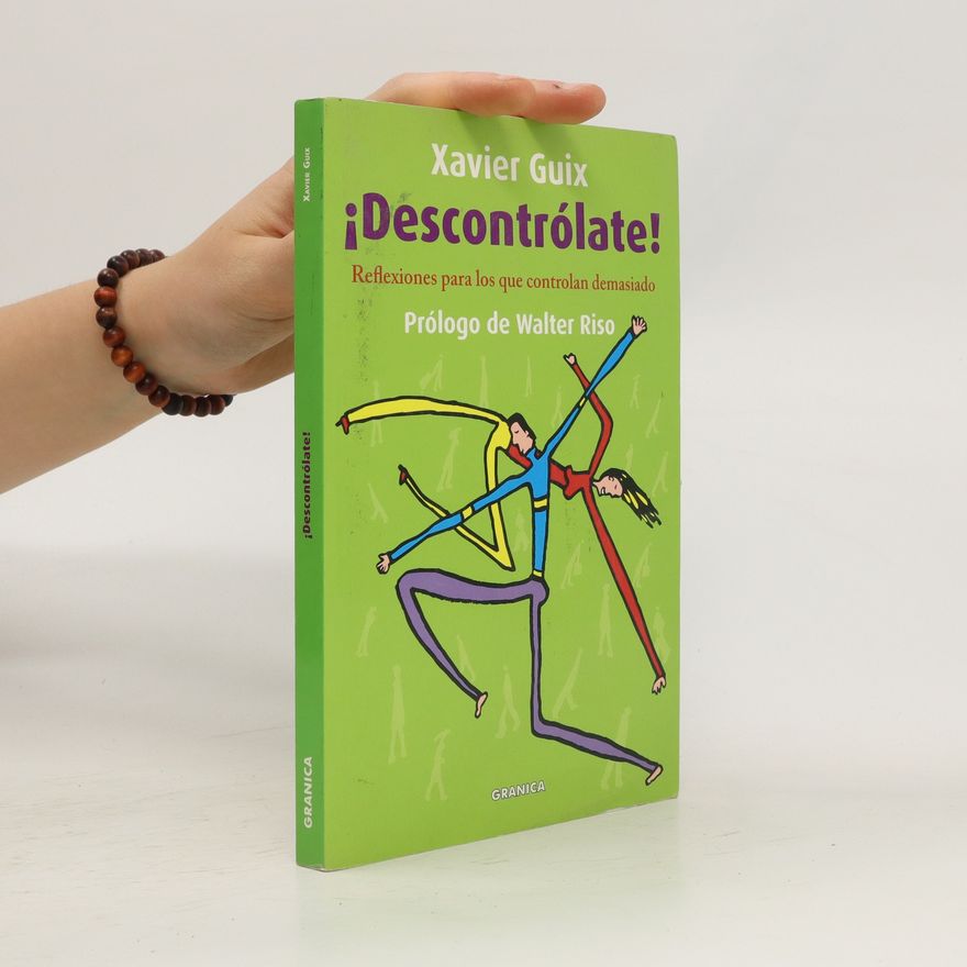 Xavier Guix Descontrólate