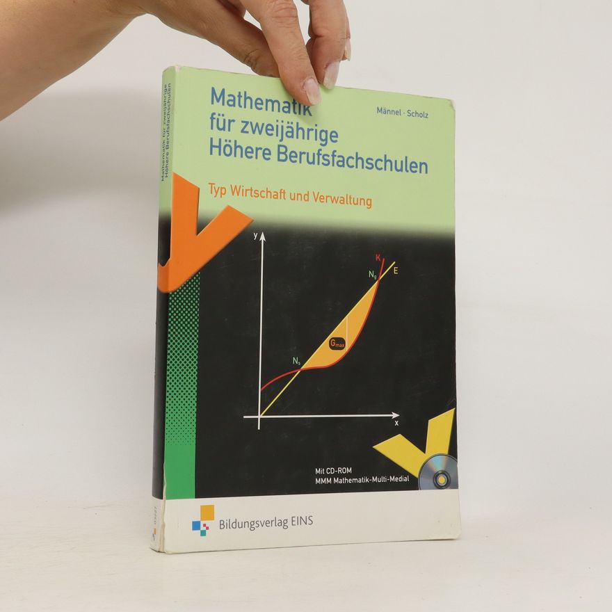 Kolektiv autorů Mathematik für zweijährige höhere Berufsfachschulen, Typ Wirtschaft und Verwaltung