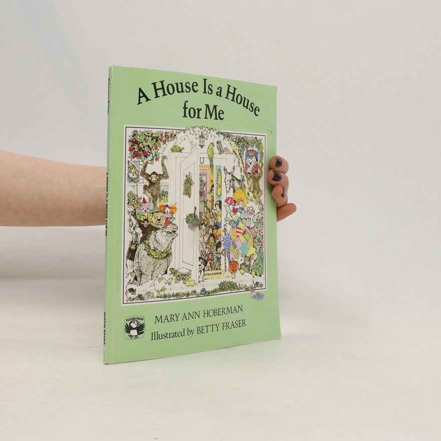 Mary Ann Hoberman A House is a House for Me