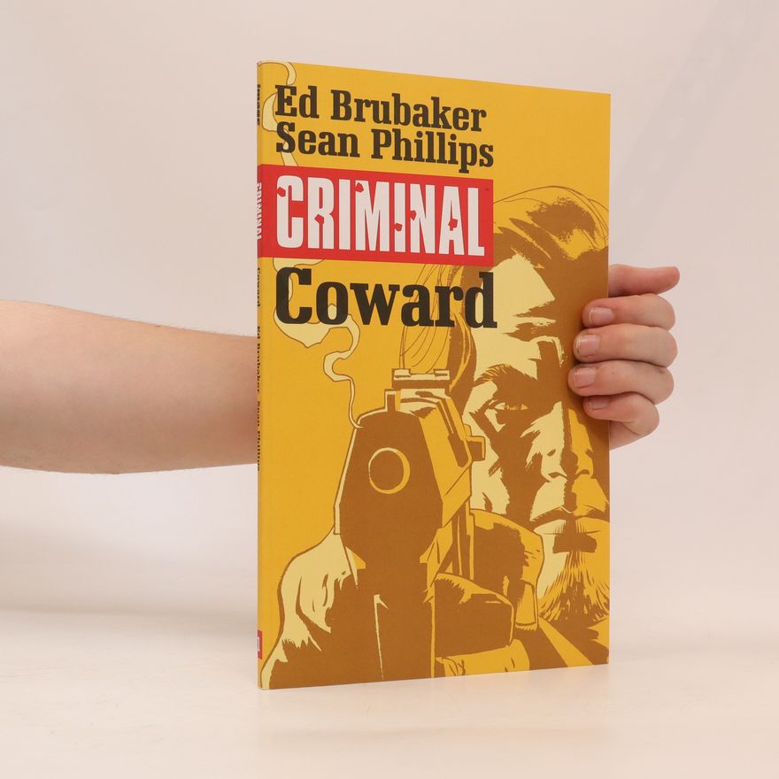 Ed Brubaker Criminal. Coward