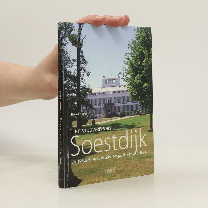 Thera Coppens Tien vrouwen Van Soestdijk