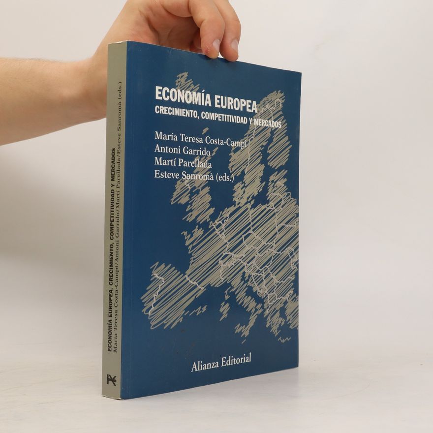 Autorenkollektiv Economía europea: crecimiento, competetividad y mercados