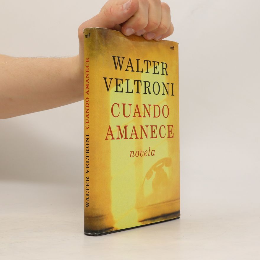 Walter Veltroni Cuando amanece