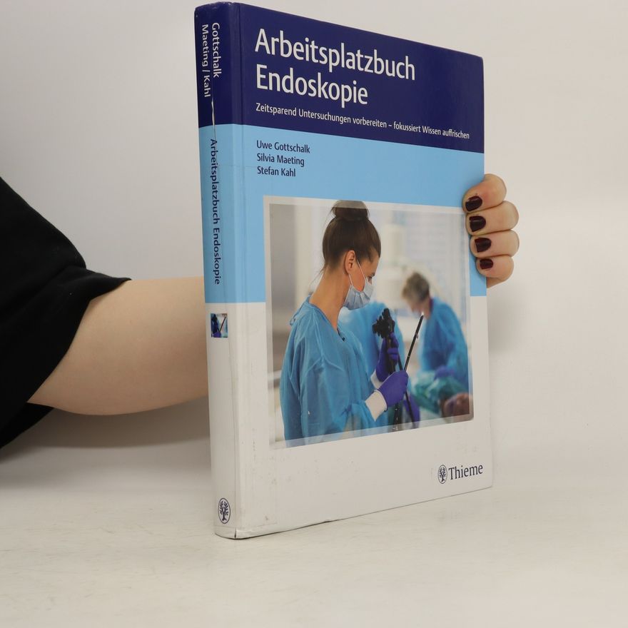 Uwe Gottschalk Arbeitsplatzbuch Endoskopie