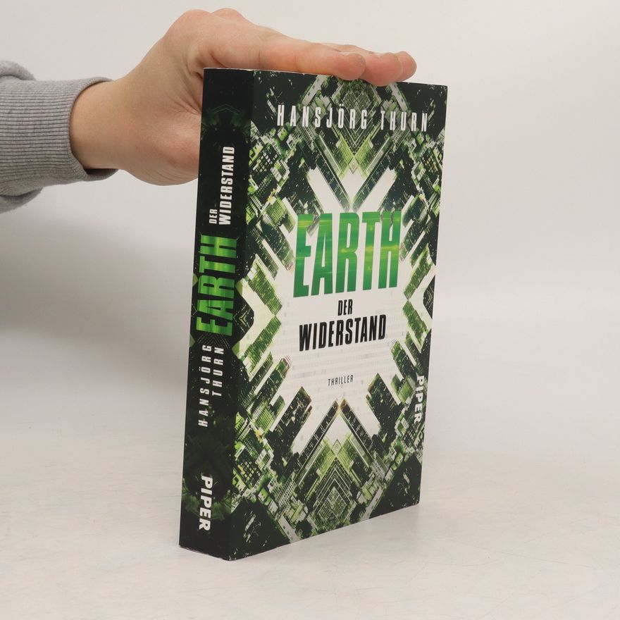 Hansjörg Thurn Earth - der Widerstand