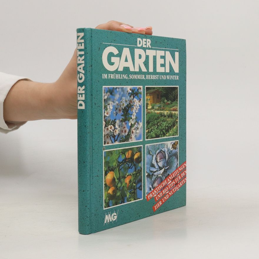 Keil Gisela Der Garten im Frühling, Sommer, Herbst und Winter