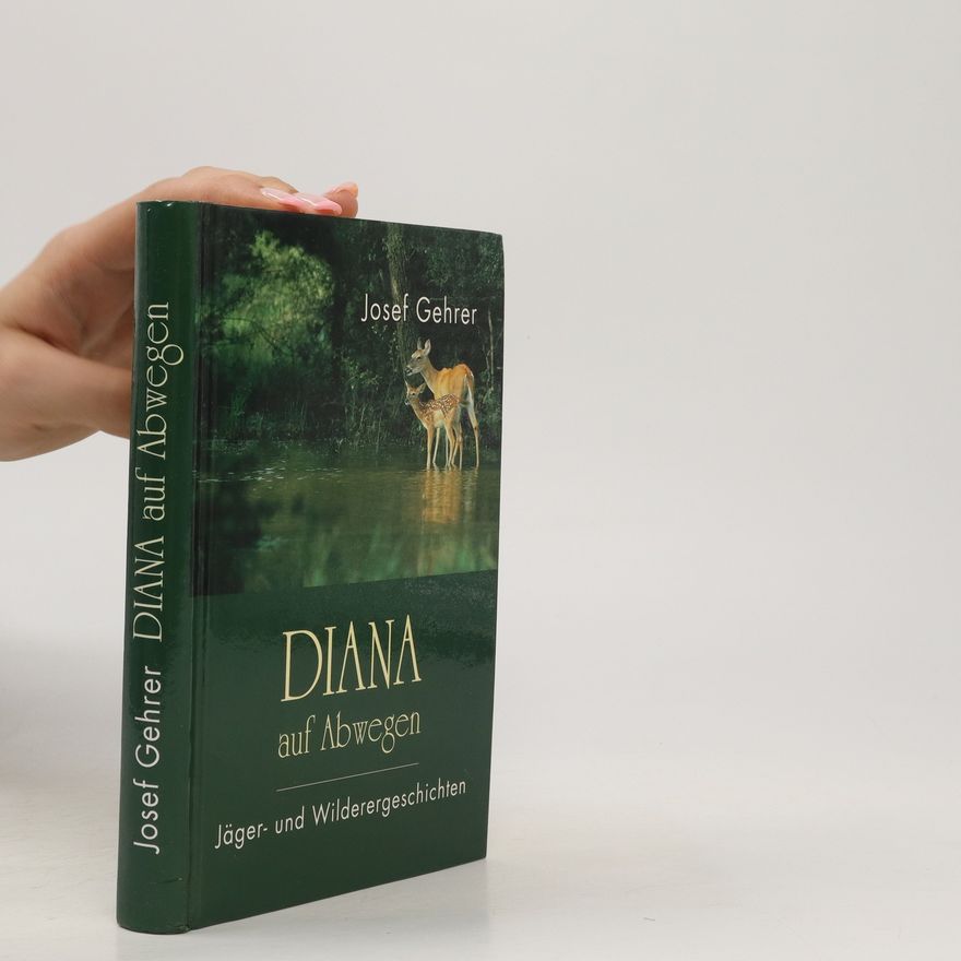Josef Gehrer Diana auf Abwegen