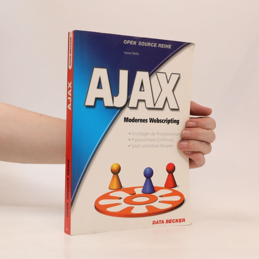 Hannes Pfeiffer AJAX. Modernes Webscripting