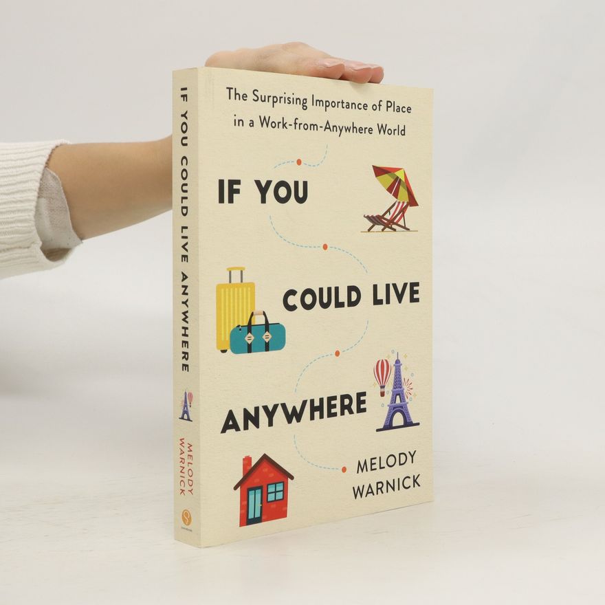 Melody Warnick If You Could Live Anywhere