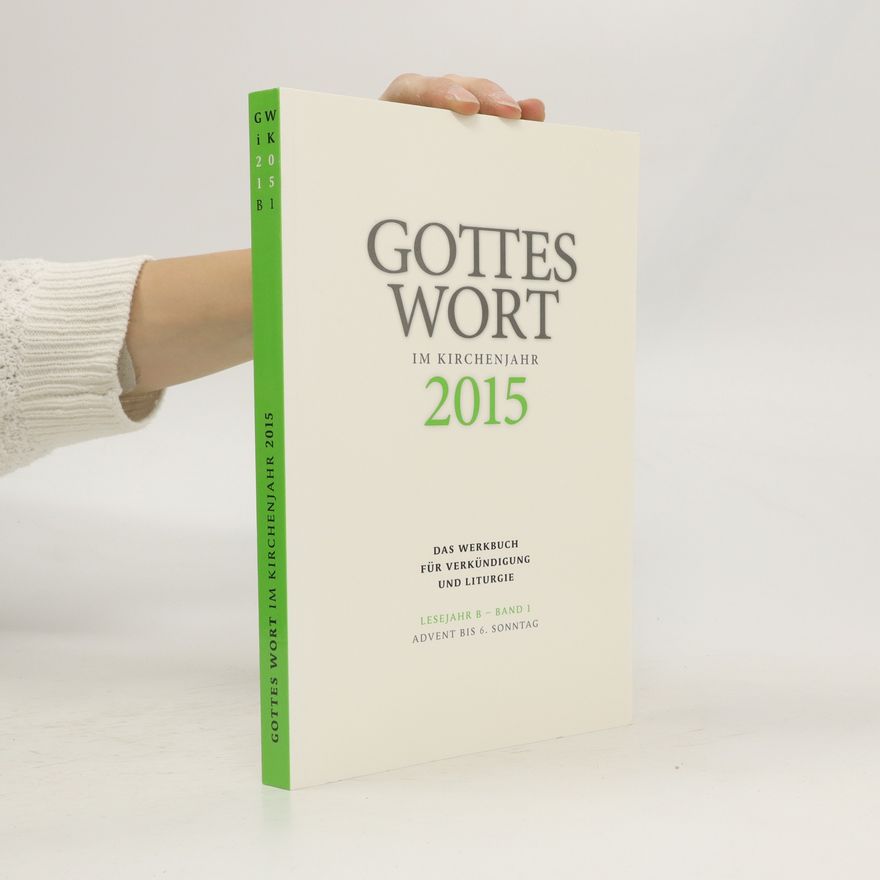Autorenkollektiv Gottes Wort im Kirchenjahr. 2015