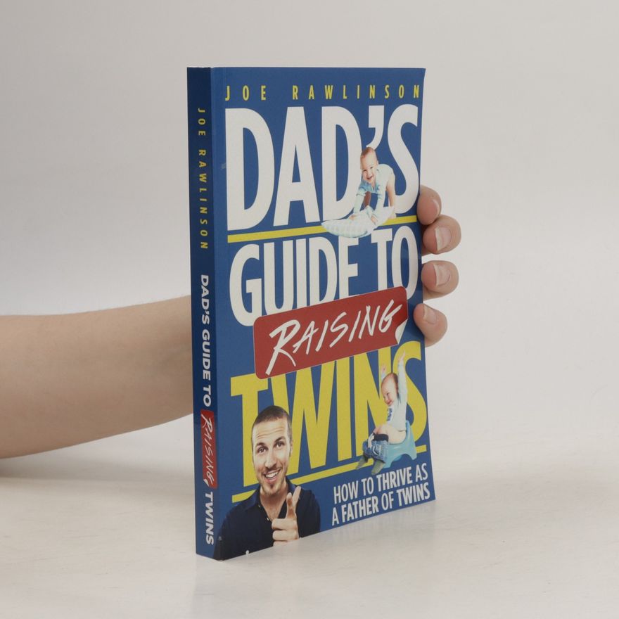 Joe Rawlinson Dad's Guide to Raising Twins