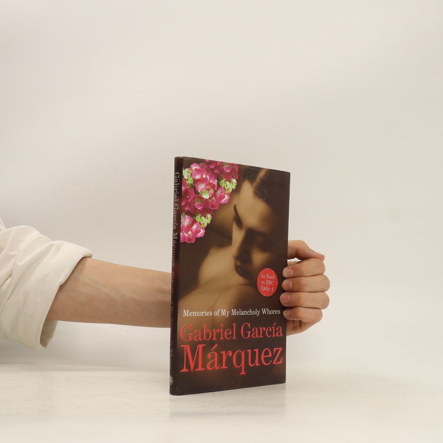 Gabriel García Márquez Memories of My Melancholy Whores
