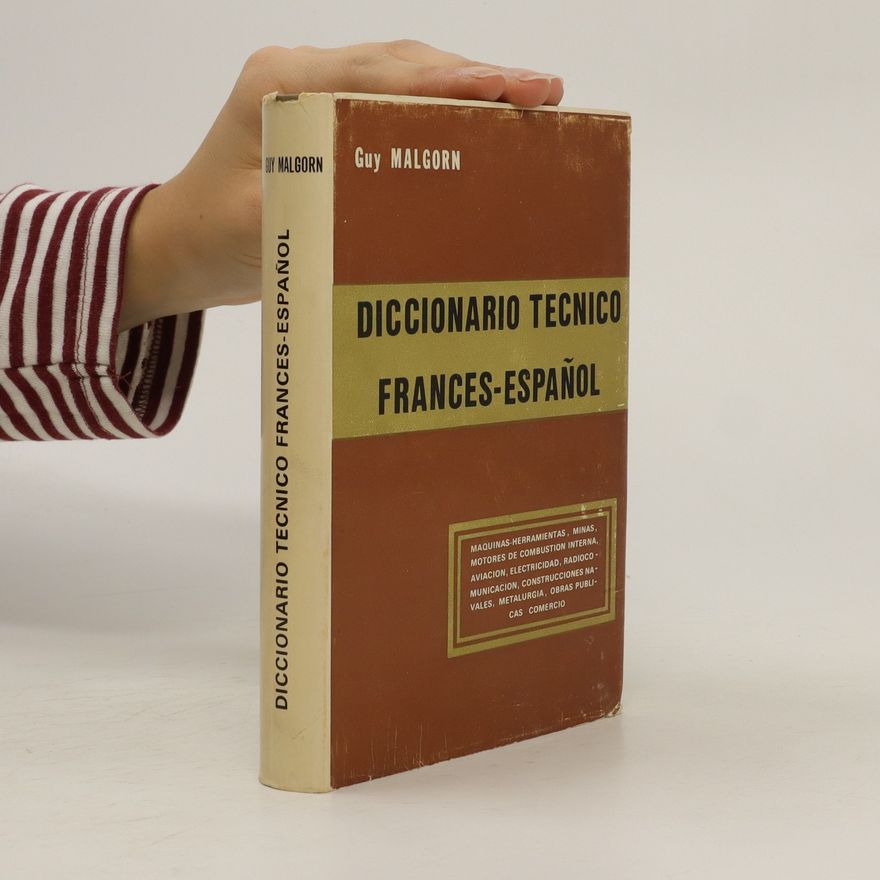 Guy Malgorn Diccionario técnico frances-español