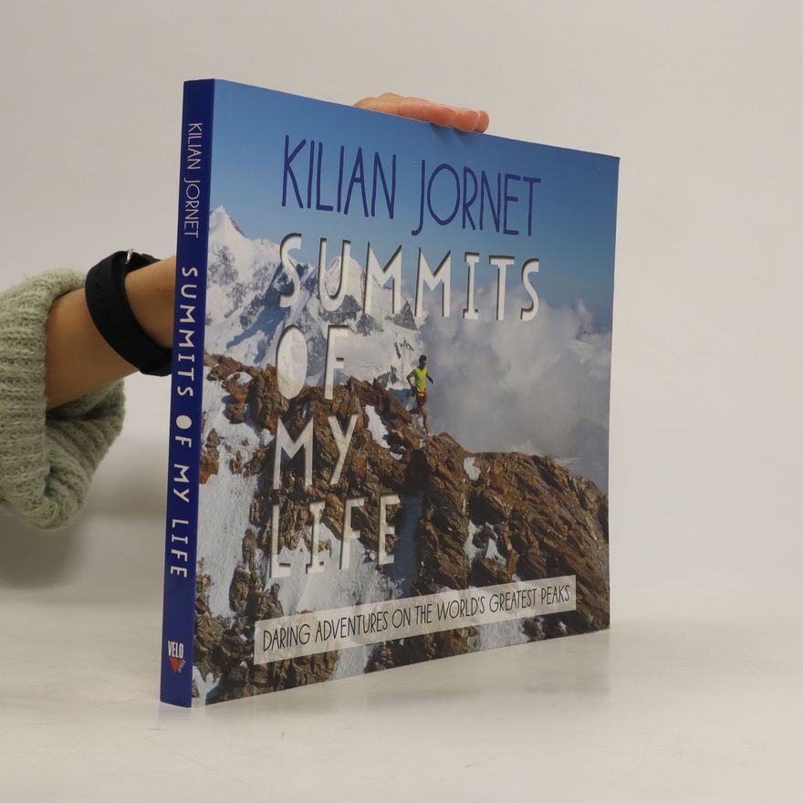 Kilian Jornet Summits of My Life