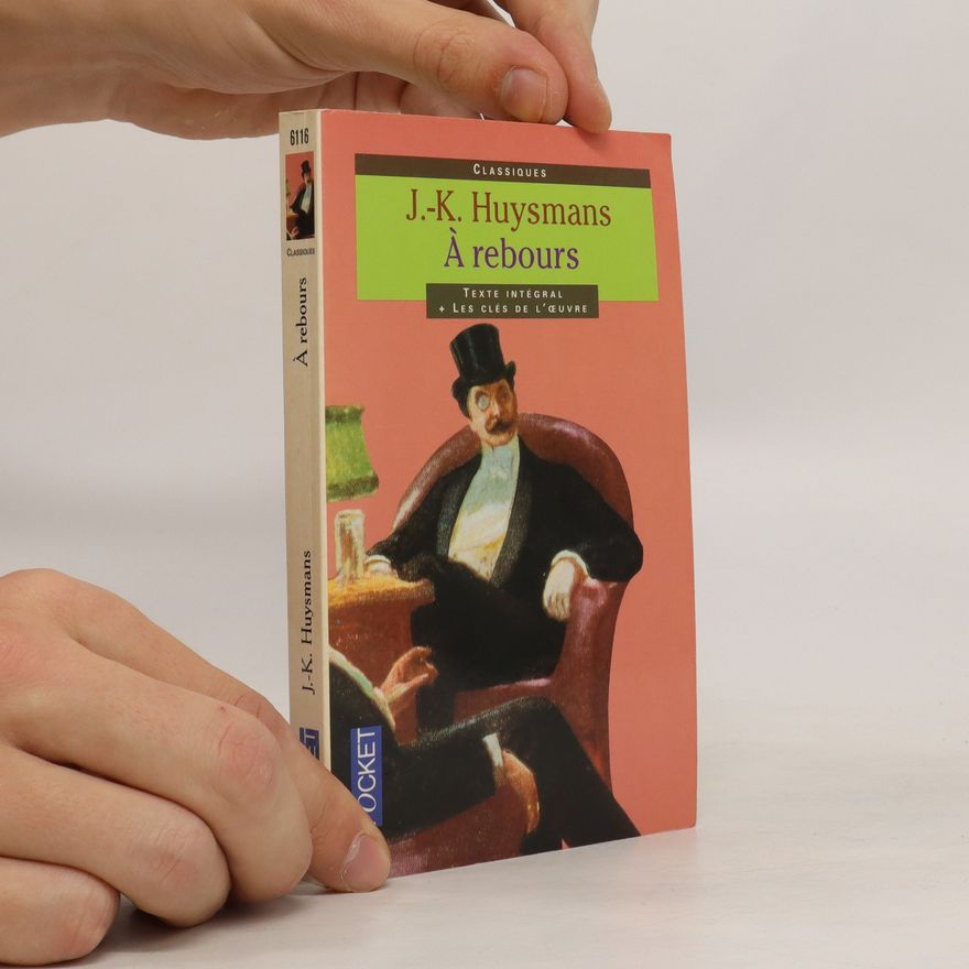 Joris-Karl Huysmans À rebours