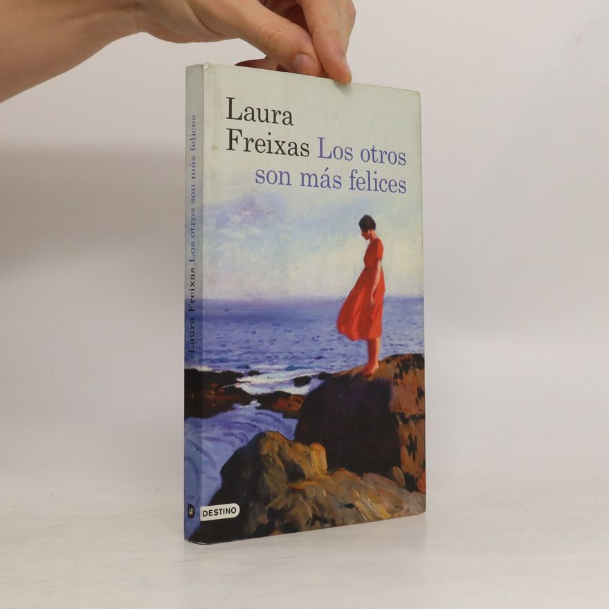 Laura Freixas Los otros son más felices