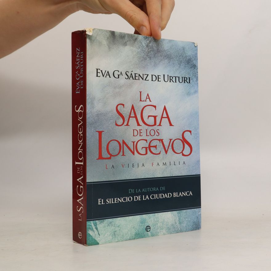 Eva ga Sáenz de Urturi La saga de los longevos