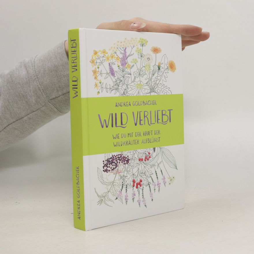 Andrea Goldbacher Wild Verliebt