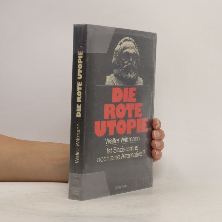 Walter Wittmann Die rote Utopie