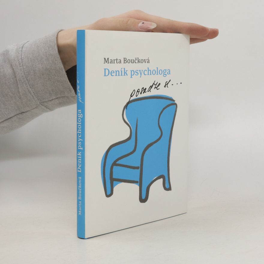Marta Boučková Deník psychologa - posaďte se...