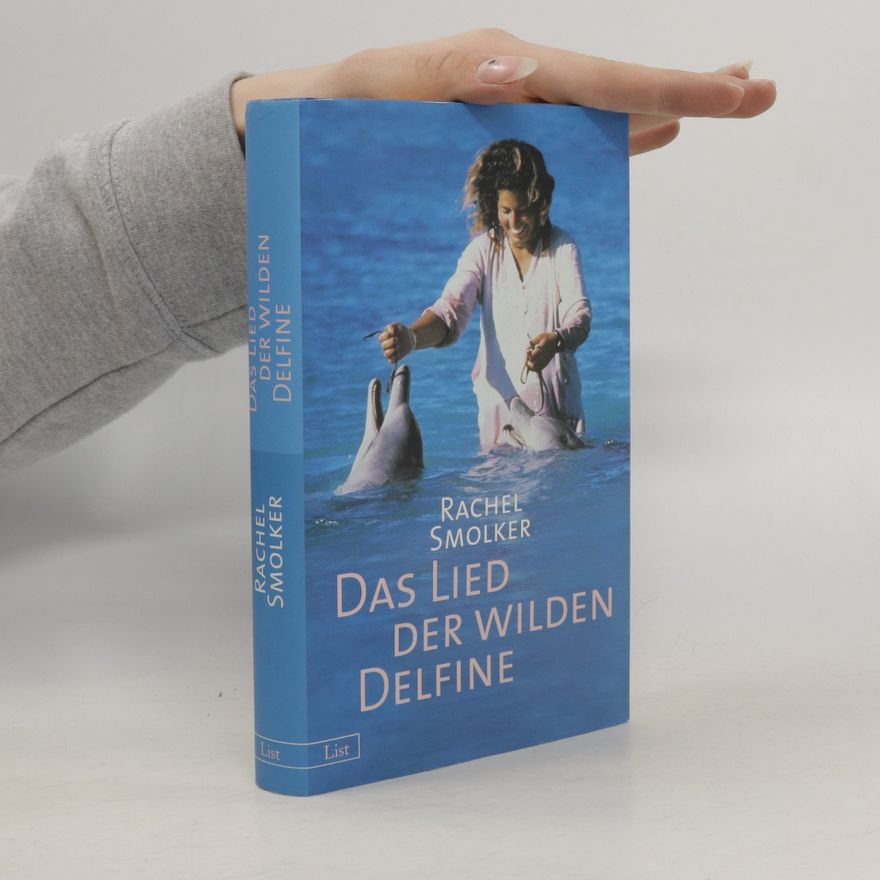 Rachel Smolker Das Lied der wilden Delfine