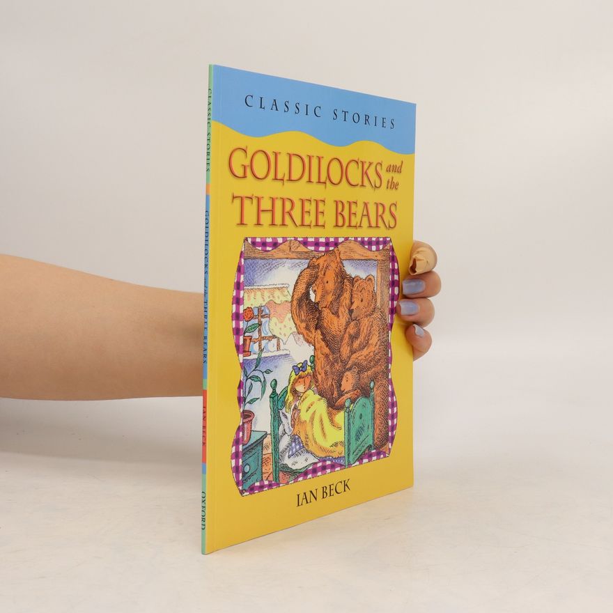 Ian Beck Goldilocks and the Three Bears