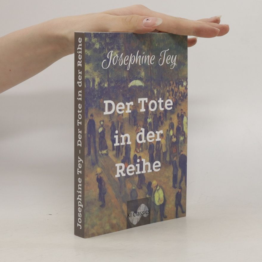 Josephine Tey Der Tote in der Reihe