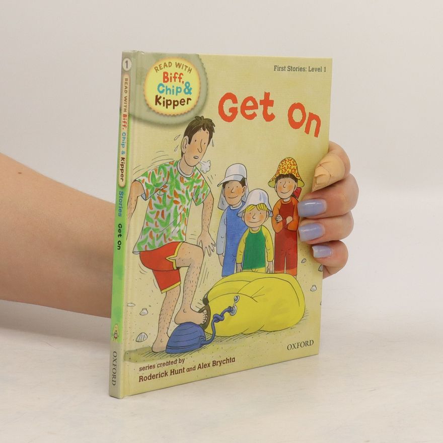 Roderick Hunt Read with Biff, Chip, and Kipper: Get On