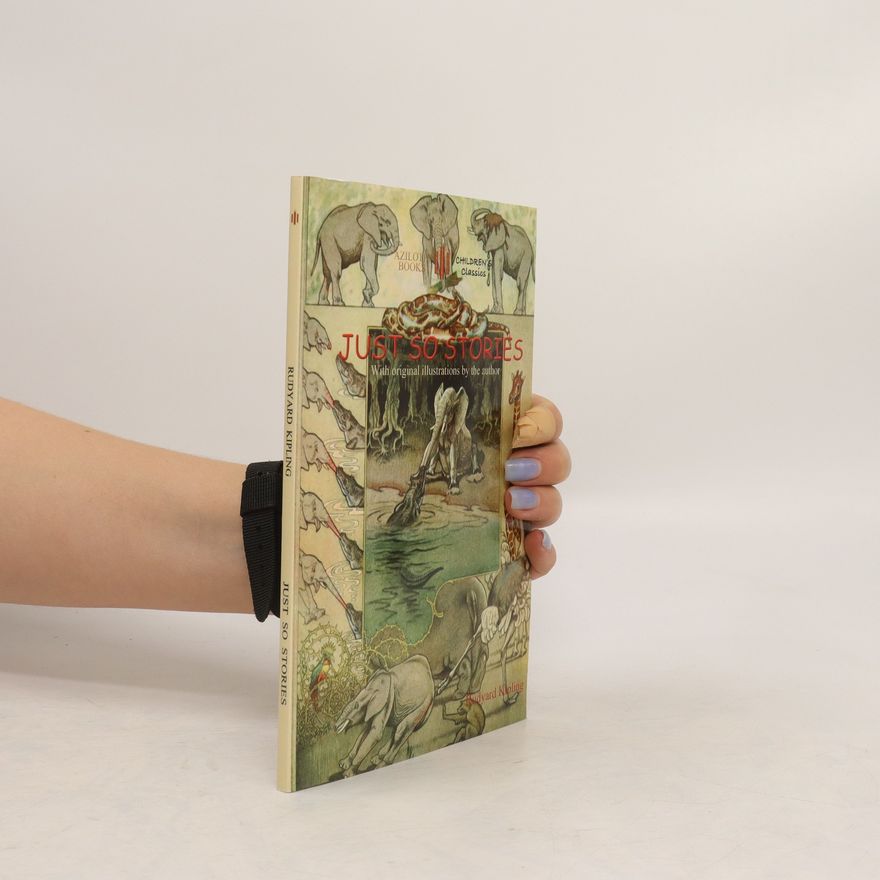Rudyard Kipling Just So Stories