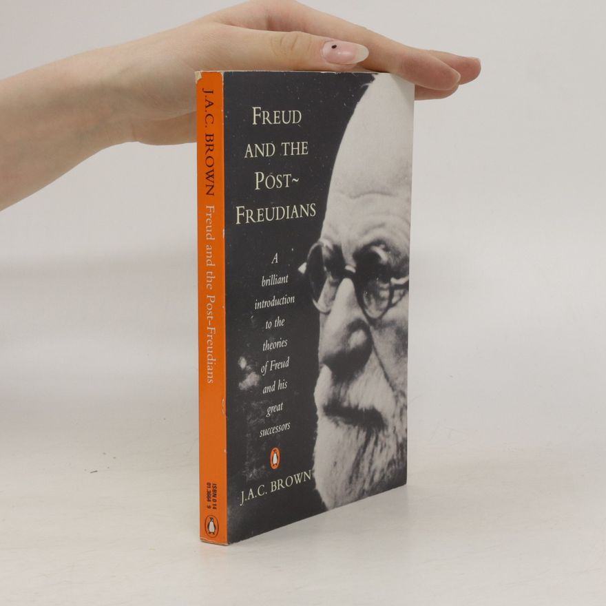 J. A. Brown Freud and the Post-Freudians